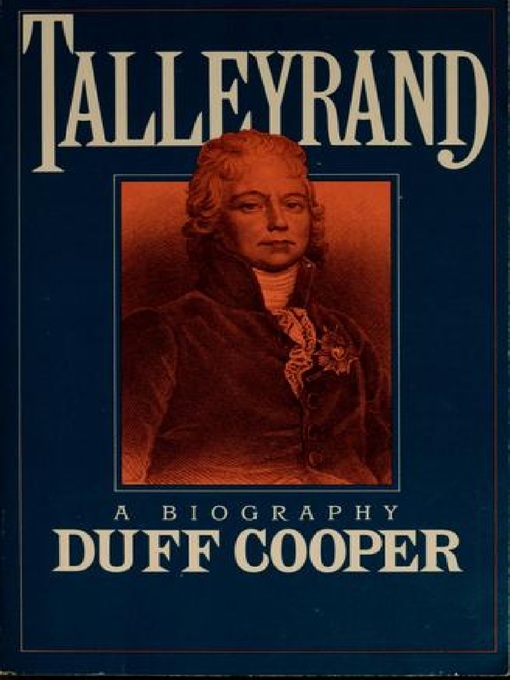 Title details for Talleyrand by Alfred Duff Cooper 1st Viscount Norwich - Available